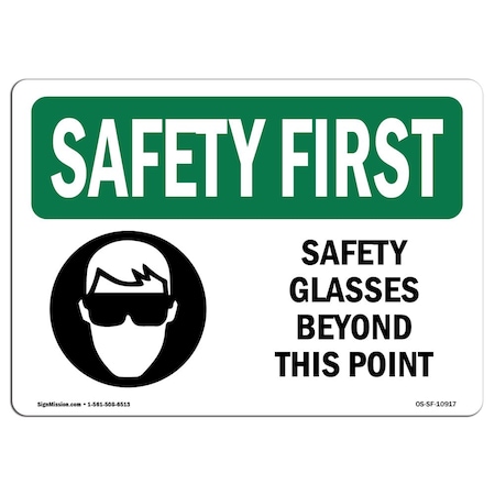 OSHA SAFETY FIRST Sign, Safety Glasses Beyond This Point W/ Symbol, 24in X 18in Rigid Plastic